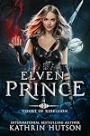 Elven Prince (Court of Rebellion Book 4)