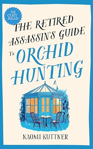 The Retired Assassin's Guide to Orchid Hunting book cover