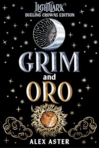 Grim and Oro: Dueling Crowns Edition (A Lightlark Saga Deluxe Companion Book) (The Lightlark Saga)