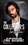 The Collector’s Temptation (DeLuca Crime Family: South Book 3)
