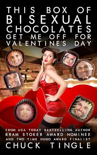 This Box Of Bisexual Chocolates Get Me Off For Valentine’s Day book cover