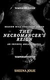 The Necromancer's Reign (The Beacon Hill Sorcerer Book 9)