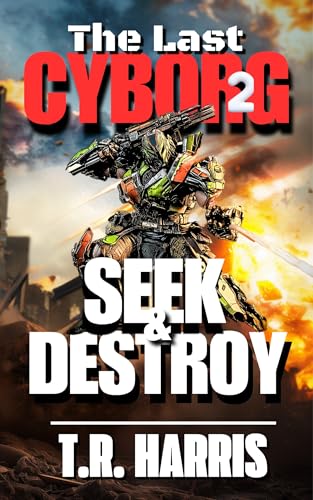The Last Cyborg 2: Seek & Destroy cover