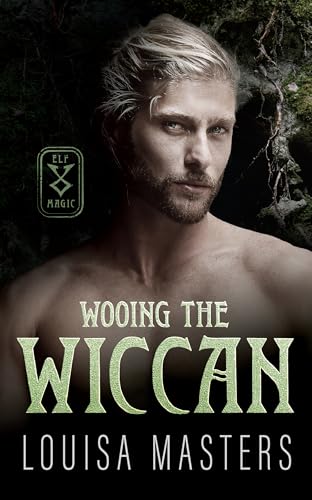 Wooing The Wiccan (Elf Magic Book 1)
