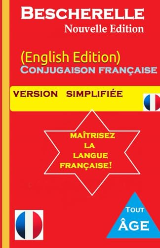 Bescherelle Nouvelle EDITION : (English Edition) Learn easily FRENCH