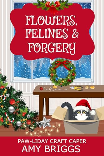 Flowers, Felines & Forgery (By: Amy Briggs) cover