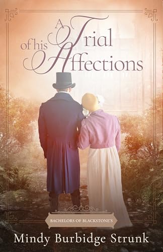A Trial of His Affections (By: Mindy Burbidge Strunk) cover