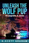 Unleash the Wolf Pup: RV Upgrades & Hacks (Paddleboarding with Groot and Rocket)