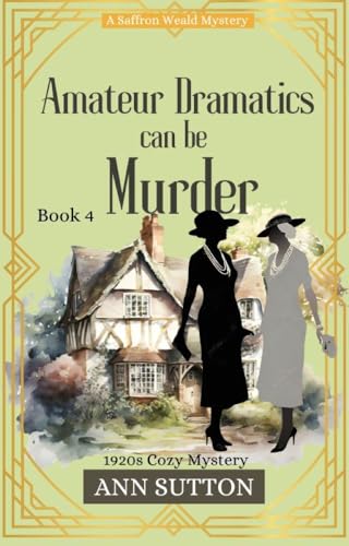 Amateur Dramatics Can Be Murder book cover