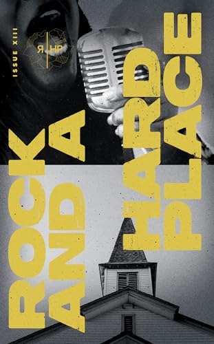 Rock and a Hard Place, Issue 13: Winter 2025 book cover
