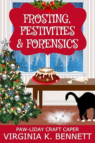 Frosting, Festivities & Forensics (By: Virginia K. Bennett) cover