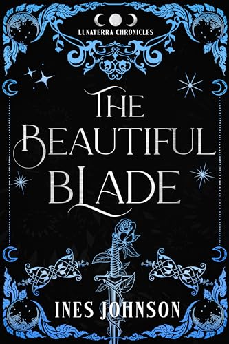 The Beautiful Blade (By: Ines Johnson) cover