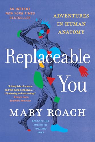 Replaceable You: Adventures in Human Anatomy book cover