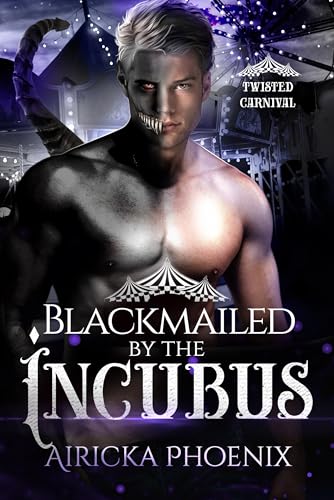 Blackmailed by the Incubus (By: Airicka Phoenix) cover