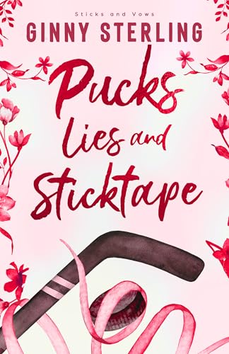 Pucks, Lies, and Sticktape book cover
