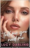 Tell Me You Need Me (Lighthouse Landing Series Book 1)