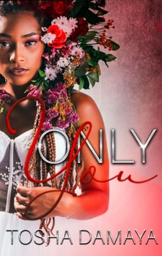 Only You (By: Tosha Damaya) cover