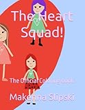 The Heart Squad!: The Official Coloring book