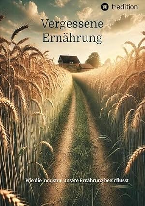 Die Ernährungskompetenz: Wie Sie mit der richtigen Strategie abnehmen und gesund leben können. Dr. med. Anne Fleck