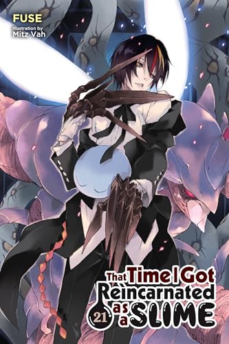 That Time I Got Reincarnated as a Slime, Vol. 21 (light novel) (That Time I Got Reincarnated as a Slime (light novel))