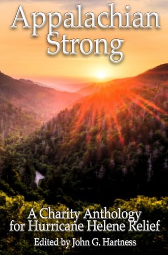 Appalachian Strong: A Charity Anthology Benefiting the Survivors of Hurricane Helene cover