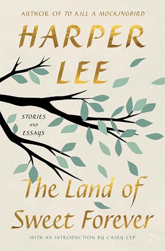 The Land of Sweet Forever: Stories and Essays book cover
