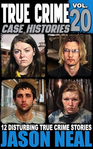 True Crime Case Histories - Volume 20 book cover