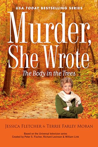 The Body in the Trees (By: Terrie Farley Moran,Jessica Fletcher) cover