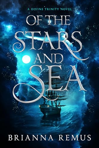 Of the Stars and Sea (A Divine Trinity Book 1)