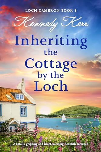 Inheriting the Cottage by the Loch book cover