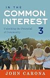 In the Common Interest III: Unlocking the Potential of Community