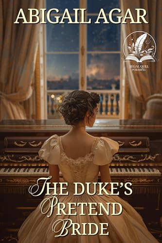 The Duke's Pretend Bride (By: Abigail Agar) cover