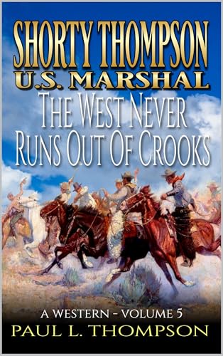 The West Never Runs Out Of Crooks book cover