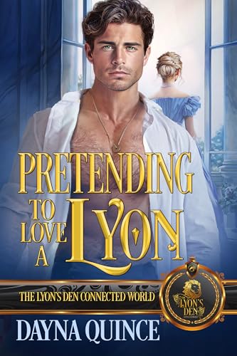 Pretending to Love a Lyon (By: Dayna Quince) cover