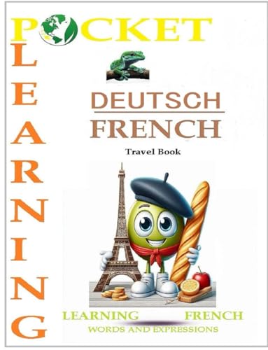 Pocket Learning : DEUTSCH-FRENCH Words and Expresions : Eine neue Serie sprachlicher Reiseführer