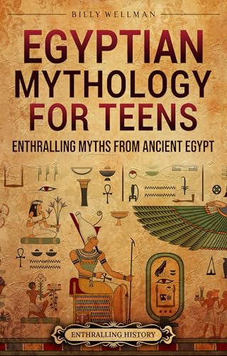 Egyptian Mythology for Teens