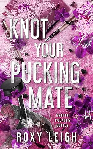 Knot Your Pucking Mate (By: Roxy Leigh) cover