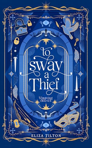 To Sway a Thief book cover
