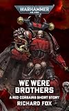 We Were Brothers (Warhammer 40,000)