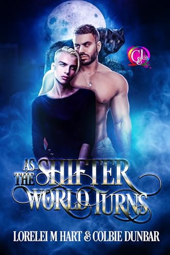 As The Shifter World Turns (With: Lorelei M. Hart) cover
