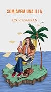Somiàvem una illa (Catalan Edition)
