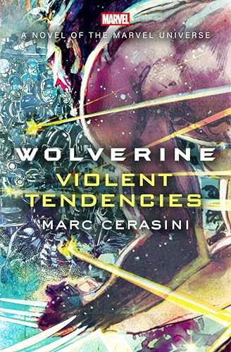 Wolverine: Violent Tendencies (By: Marc Cerasini) cover