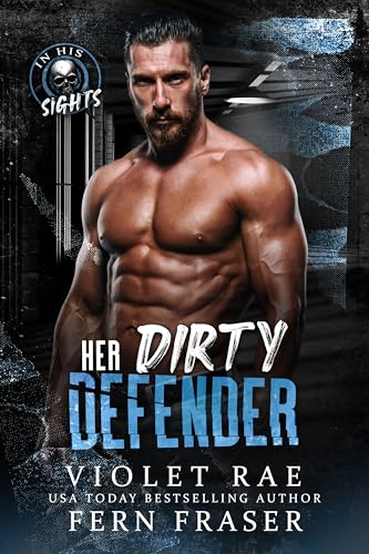 Her Dirty Defender (By: Fern Fraser,Violet Rae) cover