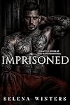 Imprisoned: A Dark Prison Romance