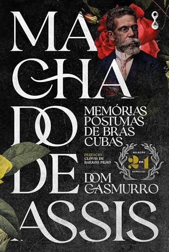 Machado de Assis 2 em 1: Memórias póstumas de Brás Cubas + D...