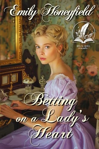 Betting on a Lady's Heart (By: Emily Honeyfield) cover