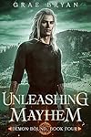 Unleashing Mayhem (Demon Bound)