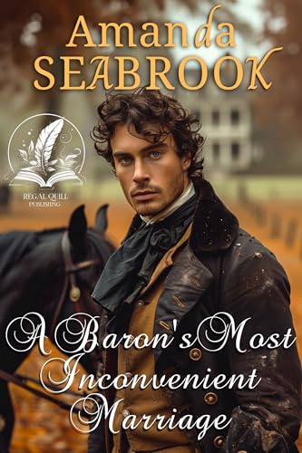 A Baron's Most Inconvenient Marriage (By: Amanda Seabrook) cover