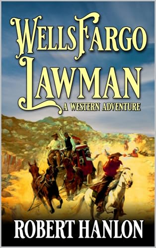 Wells Fargo Lawman book cover