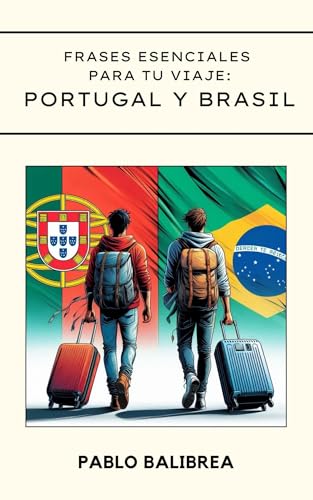 Frases esenciales para tu Viaje: Portugal y Brasil
